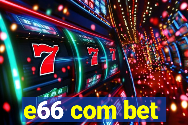 e66 com bet